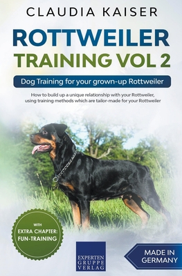 Rottweiler Training Vol 2 - Dog Training for Yo... 3968973429 Book Cover