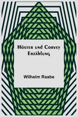 Höxter und Corvey: Erzählung [German] 9356789703 Book Cover