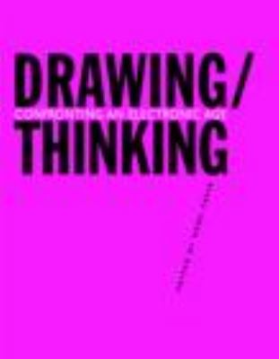 Drawing/Thinking Confronting an Electronic Age 0415775612 Book Cover