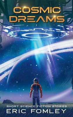 Cosmic Dreams B0D611VMS1 Book Cover