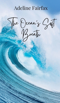 The Ocean's Soft Breath 1805874195 Book Cover