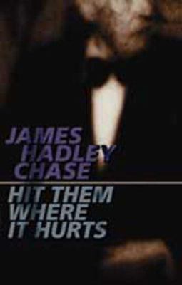 Hit Them Where It Hurts 1842321099 Book Cover