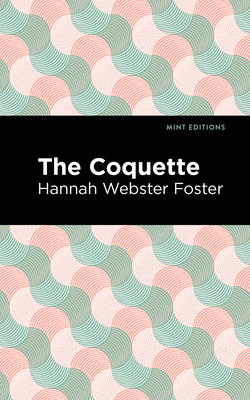 The Coquette 1513268686 Book Cover