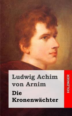 Die Kronenwächter [German] 1482363976 Book Cover