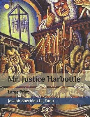 Mr. Justice Harbottle: Large Print 1706808496 Book Cover