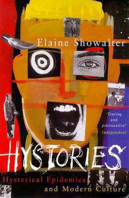 Hystories : Hysteria, Gender and Culture 0330354779 Book Cover