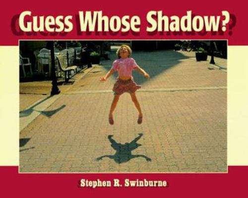 Guess Whose Shadow? 1563977249 Book Cover