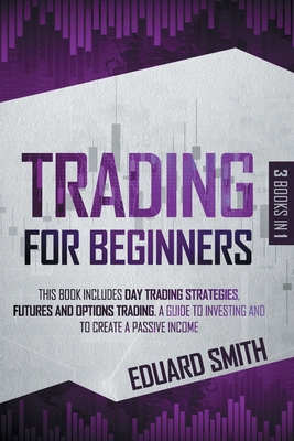 Trading for Beginners: 3 Books in 1 This Book I... B08L5W32KJ Book Cover