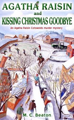 Agatha Raisin and Kissing Christmas Goodbye 1845295331 Book Cover