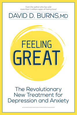 Feeling Great: The Revolutionary New Treatment ... 1962305392 Book Cover