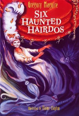 Six Haunted Hairdos 0395786266 Book Cover