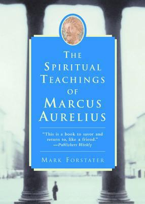 The Spiritual Teachings of Marcus Aurelius 0060955104 Book Cover
