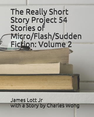 The Really Short Story Project 54 Stories of Mi... B09776KFYK Book Cover