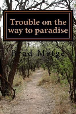 Trouble on the way to paradise 1534616977 Book Cover