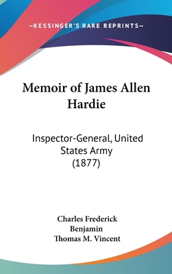 Memoir of James Allen Hardie: Inspector-General... 116192650X Book Cover