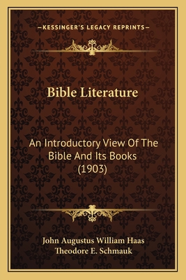 Bible Literature: An Introductory View Of The B... 1166460983 Book Cover