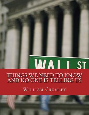 things we need to know: and have not been told 1519770502 Book Cover