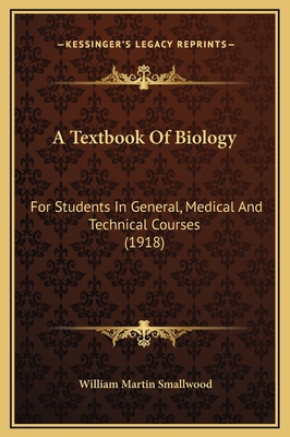 A Textbook Of Biology: For Students In General,... 1169320384 Book Cover