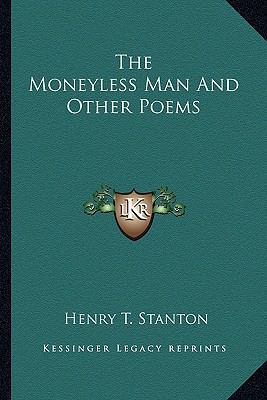 The Moneyless Man And Other Poems 1163767573 Book Cover