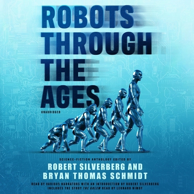 Robots Through the Ages: A Science Fiction Anth... 1665108967 Book Cover