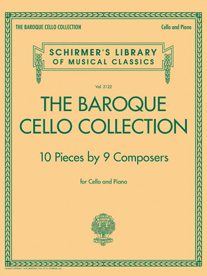 The Baroque Cello Collection: Schirmer's Librar... 1495050769 Book Cover