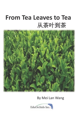 From Tea Leaves to Tea: 从茶叶... 1999285808 Book Cover