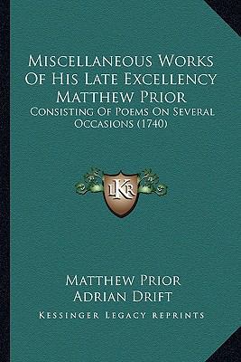 Miscellaneous Works Of His Late Excellency Matt... 1163919063 Book Cover