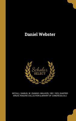 Daniel Webster 1361692995 Book Cover