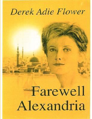 Farewell Alexandria 1847534422 Book Cover