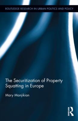 Securitization of Property Squatting in Europe 0415625777 Book Cover