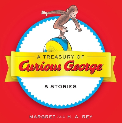 A Treasury of Curious George: 6 Stories in 1! 1328905144 Book Cover