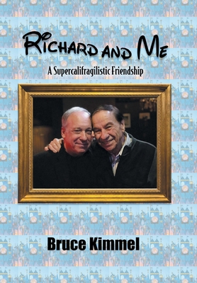Richard and Me: A Supercalifragilistic Friendship B0FKT4NKNK Book Cover
