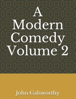 A Modern Comedy Volume 2 1710214678 Book Cover