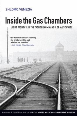 Inside the Gas Chambers: Eight Months in the So... 0745643841 Book Cover