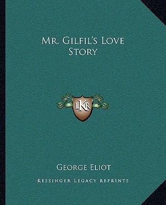 Mr. Gilfil's Love Story 1162674946 Book Cover