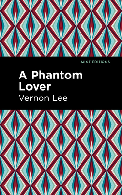 A Phantom Lover 1513295667 Book Cover