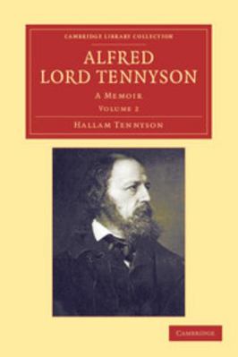 Alfred, Lord Tennyson: A Memoir 1108050263 Book Cover