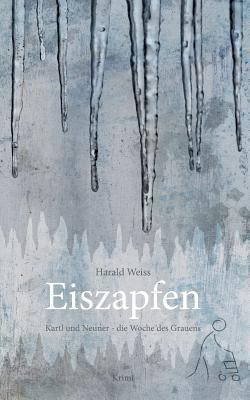 Eiszapfen: Kartl und Neuner - die Woche des Gra... [German] 3752892498 Book Cover