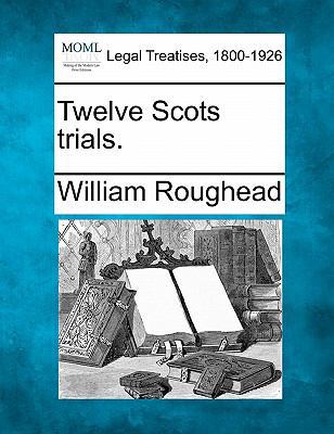 Twelve Scots Trials. 1240090773 Book Cover