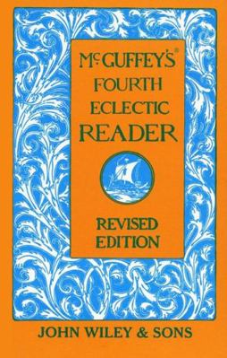 McGuffey's Fourth Eclectic Reader 0471289841 Book Cover