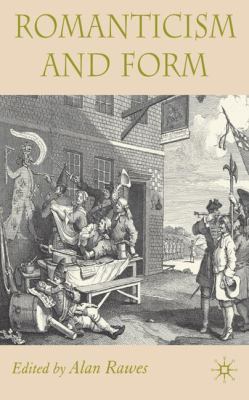 Romanticism and Form 1403994722 Book Cover