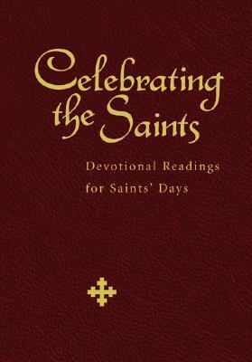 Celebrating the Saints: Devotional Readings for... 0819218839 Book Cover