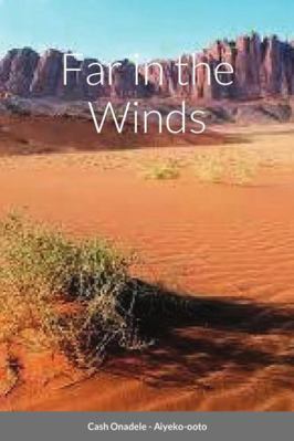 Far in the Winds 1387191640 Book Cover