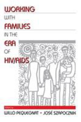 Working with Families in the Era of HIV/AIDS 0761922172 Book Cover