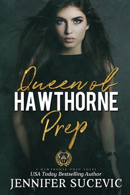 Queen of Hawthorne Prep: A Dark, Enemies-to-Lov... 1959231162 Book Cover