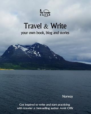 Travel & Write Your Own Book, Blog and Stories ... 1981639349 Book Cover