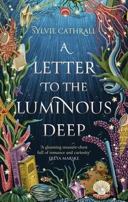 A Letter to the Luminous Deep: the perfect cosy... 0356522776 Book Cover