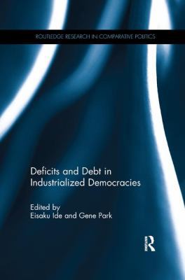 Deficits and Debt in Industrialized Democracies 1138066591 Book Cover