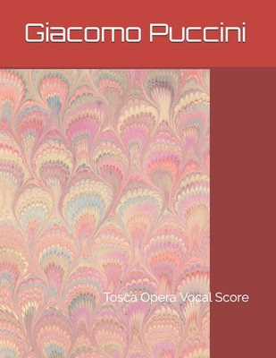 Tosca: Opera Vocal Score 1728797438 Book Cover