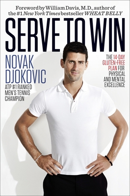 Serve to Win: The 14-Day Gluten-Free Plan for P... 0345548981 Book Cover